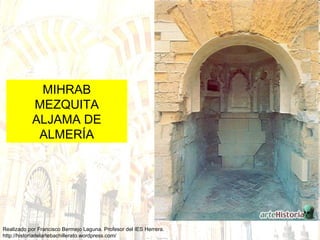 MIHRAB MEZQUITA ALJAMA DE ALMERÍA 