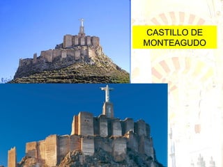 CASTILLO DE MONTEAGUDO 