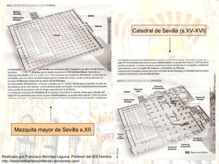 Catedral de Sevilla (s.XV-XVI) Mezquita mayor de Sevilla s.XII 