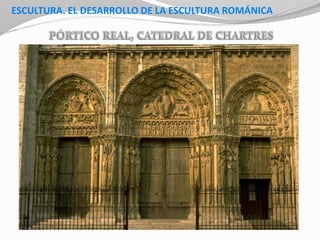 ESCULTURA. EL DESARROLLO DE LA ESCULTURA ROMÁNICA
 