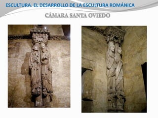 ESCULTURA. EL DESARROLLO DE LA ESCULTURA ROMÁNICA
 