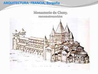 ARQUITECTURA: FRANCIA, Borgoña
 