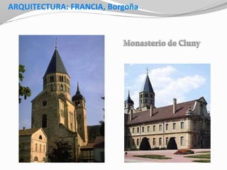 ARQUITECTURA: FRANCIA, Borgoña
 