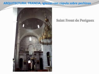 ARQUITECTURA: FRANCIA, iglesias con cúpula sobre pechinas
 