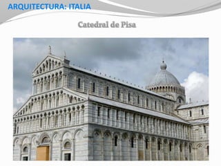 ARQUITECTURA: ITALIA
 