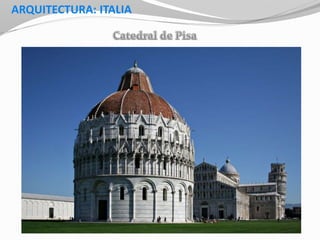 ARQUITECTURA: ITALIA
 