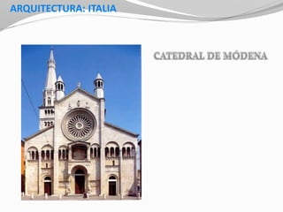 ARQUITECTURA: ITALIA
 