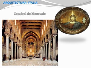 ARQUITECTURA: ITALIA
 