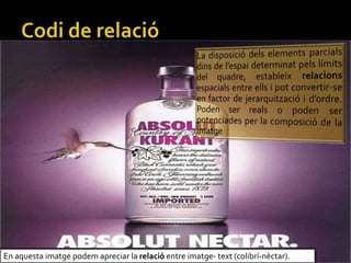 En aquesta imatge podem apreciar la relaci entre imatge- text (colibr-nctar).
 