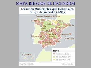 MAPA RIESGOS DE INCENDIOS
 