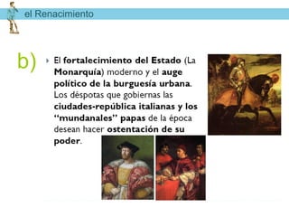 el Renacimiento




b)
 