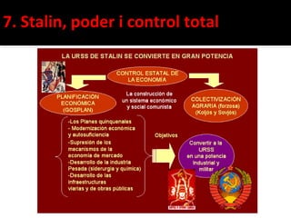 7. Stalin, poder i control total
 