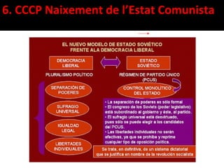 6. CCCP Naixement de l’Estat Comunista
 