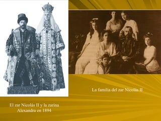 El zar Nicolás II y la zarina Alexandra en 1894 La familia del zar Nicolás II 