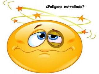 ¿Polígono estrellado?¿Polígono estrellado?
 