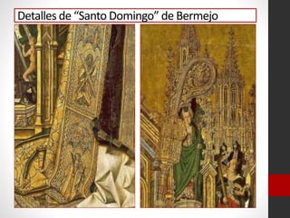 Detalles de “Santo Domingo” de Bermejo
 