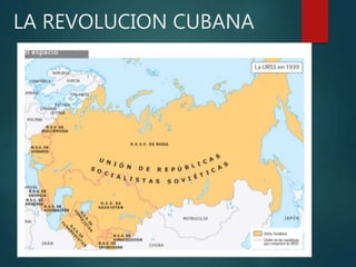 LA REVOLUCION CUBANA
 