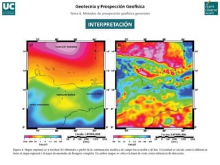 Tema	
  8.	
  Métodos	
  de	
  prospección	
  geo5sica	
  generales	
  
Geotecnia	
  y	
  Prospección	
  Geo5sica	
  
INTERPRETACIÓN	
  
 