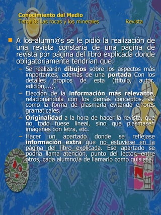 Conocimiento del Medio 6º de Primaria. Tema 8: Las rocas y los ...