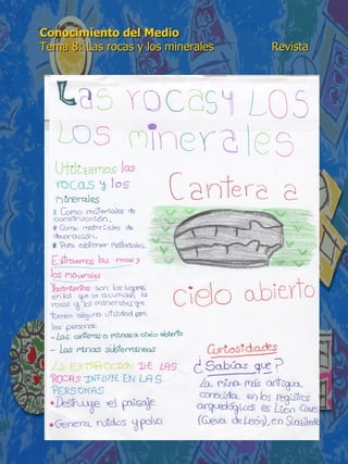 Conocimiento del Medio 6º de Primaria. Tema 8: Las rocas y los ...