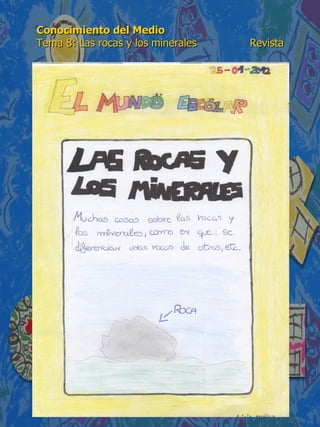 Conocimiento del Medio 6º de Primaria. Tema 8: Las rocas y los ...