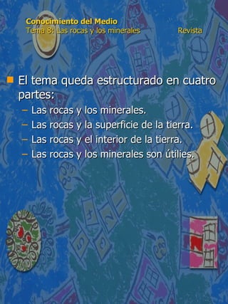 Conocimiento del Medio 6º de Primaria. Tema 8: Las rocas y los ...