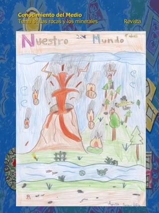 Conocimiento del Medio 6º de Primaria. Tema 8: Las rocas y los ...