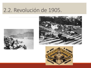 2.2. Revolución de 1905.
 
