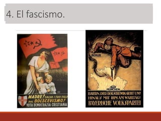 3. El fascismo.4. El fascismo.
 