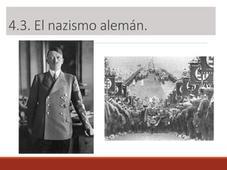 4.3. El nazismo alemán.
 
