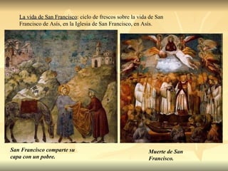 La vida de San Francisco : ciclo de frescos sobre la vida de San Francisco de Asís, en la Iglesia de San Francisco, en Así...