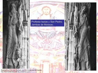 EL PROFETA ISAÍAS SAN PEDRO Profesta Isaías y San Pedro.  Jambas de Moissac. 