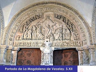 Portada de La Magdalena de Vezelay. S.XII 