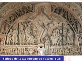 Portada de La Magdalena de Vezelay. S.XII 