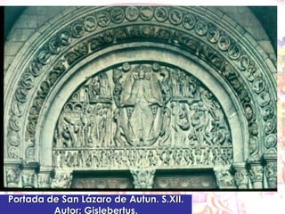 Portada de San Lázaro de Autun. S.XII. Autor: Gislebertus. 