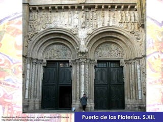 Puerta de las Platerías. S.XII. 