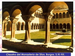 Claustro del Monasterio de Silos. Burgos. S.XI-XII. 