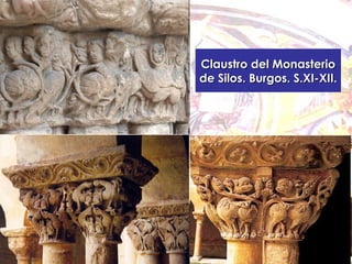 Claustro del Monasterio de Silos. Burgos. S.XI-XII. 