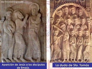 Aparición de Jesús a los discípulos de Emaús. La duda de Sto. Tomás 