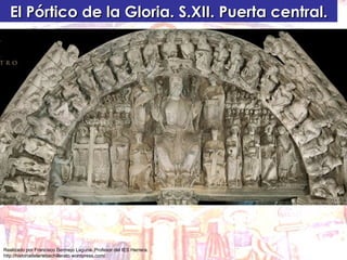 El Pórtico de la Gloria. S.XII. Puerta central. 