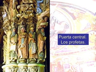 Puerta central.  Los profetas. 
