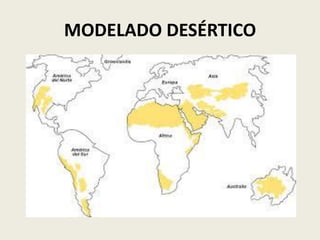MODELADO DESÉRTICO

 