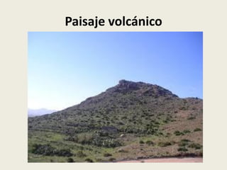 Paisaje volcánico

 