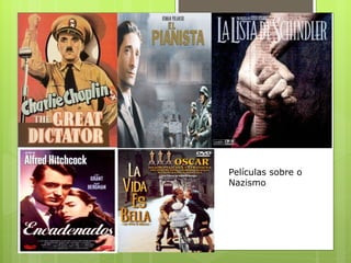Películas sobre o
Nazismo
 