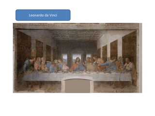 Leonardo da Vinci
 