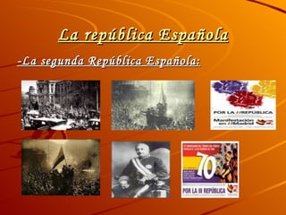 La república Española -La segunda República Española: 