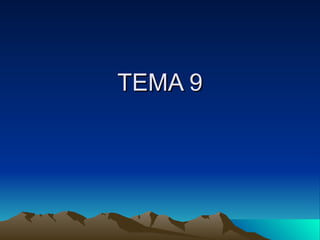 TEMA 9
 