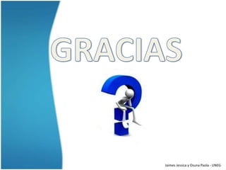 Jaimes Jessica y Osuna Paola - UNEG
 