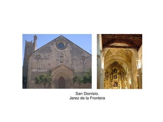 San Dionisio.
Jerez de la Frontera
 