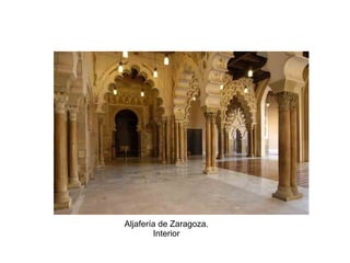 Aljafería de Zaragoza.
Interior
 